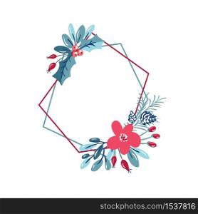 Vector geometric polygon frame with bouquet wreath. Christmas template for greeting card. Winter cones and pink flowers isolated on white background with place for text.. Vector geometric polygon frame with bouquet wreath. Christmas template for greeting card. Winter frame cones and pink flowers isolated on white background with place for text