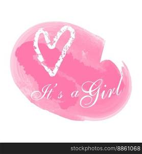 Vector greeting card. Baby shower card. Baby announcement card design element. It s a girl lettering.