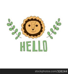 Vector Greeting Card with Cartoon Lion and Hello. Scandinavian style. T-shirt design