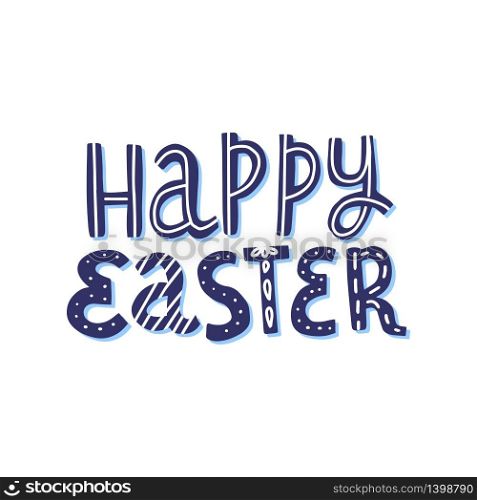 Vector hand drawn doodle Happy Easter illustration. Blue text on white background. Lettering quote for holiday design. Vector hand drawn doodle Happy Easter illustration.
