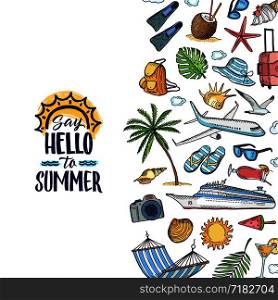 Vector hand drawn summer travel elements background with place for text illustration. Banner holiday and vacation, tropical poster summertime. Vector hand drawn summer travel elements background with place for text illustration