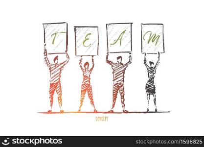 Vector hand drawn team concept sketch. Group of people standing together and holding letters of word TEAM on raised hands.. Hand drawn people standing and holding letters