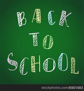 "vector handwritten "back to school&rsquo;&rsquo; chalk lettering on blackboard"