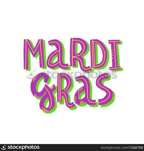 Vector handwritten lettering card with text Mardi Gras in traditional holiday colors isolated on white background. vector handwritten lettering Mardi Gras holiday card