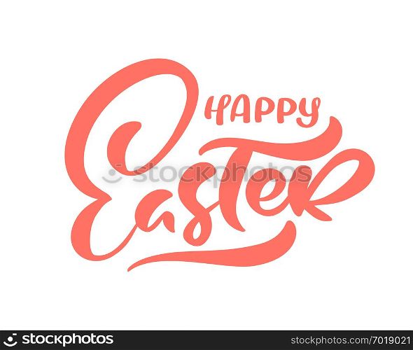 Vector happy Easter text Hand drawn calligraphy and brush pen isolated lettering. design for holiday greeting card and invitation of the happy Easter day.. Vector happy Easter text Hand drawn calligraphy and brush pen isolated lettering. design for holiday greeting card and invitation of the happy Easter day