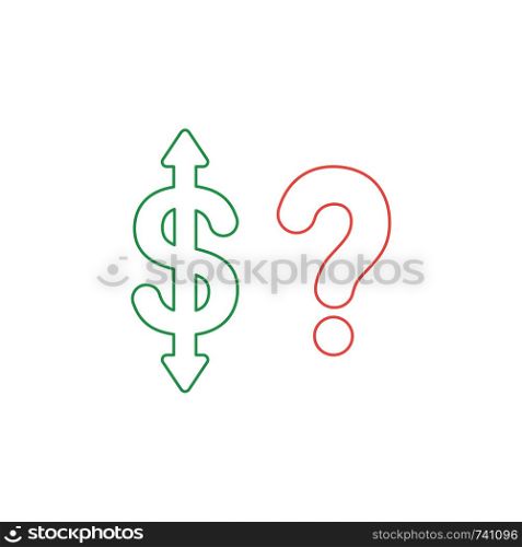 Vector icon concept of green dollar symbol with arrow pointing up and down and red question mark. White background and colored.