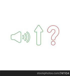 Vector icon concept of high speaker sound, loud voice, arrow moving up and red question mark. White background and colored.