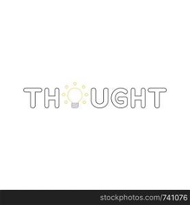 Vector icon concept of thought word with glowing yellow light bulb. White background and colored.