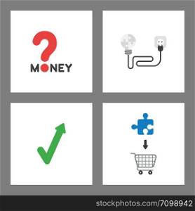 Vector icon concept set. Money word with question mark, puzzle light bulb with cable, outlet and plug, check mark arrow up, puzzle piece into shopping cart.