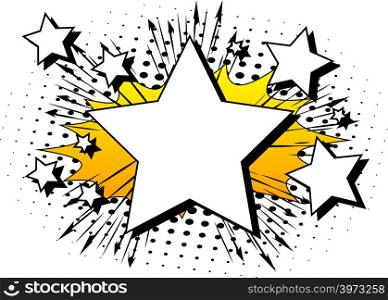 Vector illustrated retro comic book background with big blank star, pop art vintage style backdrop.