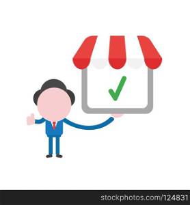 Vector illustration businessman character holding shop store with check mark and gesturing thumbs up.