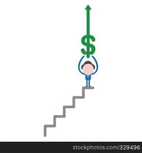 Vector illustration businessman character holding up dollar arrow moving up on top of stairs.