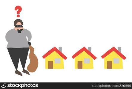 Vector illustration cartoon thief man with face masked with sack and thinking which house to choose for theft.
