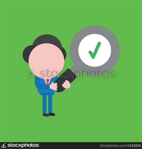 Vector illustration concept of businessman character holding magnifying glass with check mark.