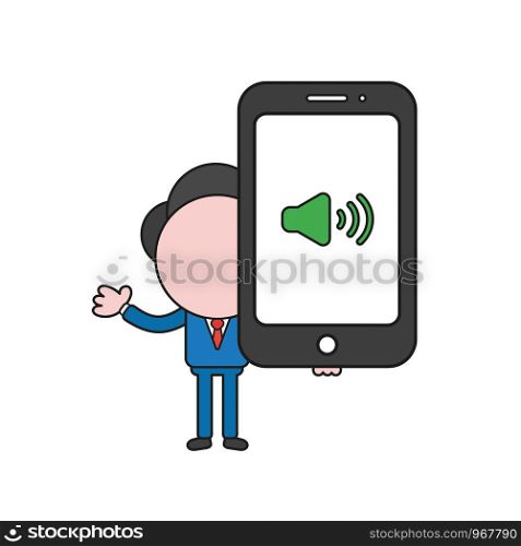 Vector illustration concept of businessman character holding smartphone with sound on symbol. Color and black outlines.