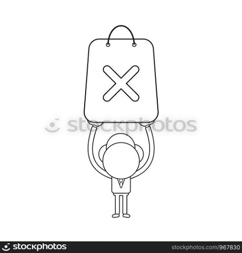 Vector illustration concept of businessman character holding up shopping bag with x mark. Black outline.