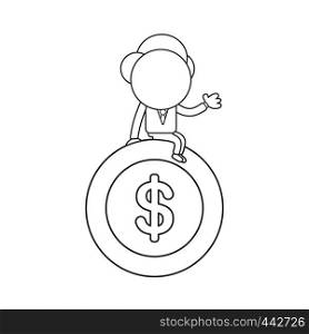 Vector illustration concept of businessman character sitting on dollar coin. Black outline.