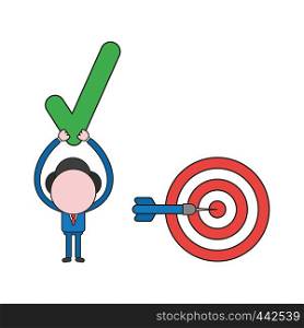 Vector illustration concept of businessman character with bulls eye with dart in the center and holding up check mark. Color and black outlines.