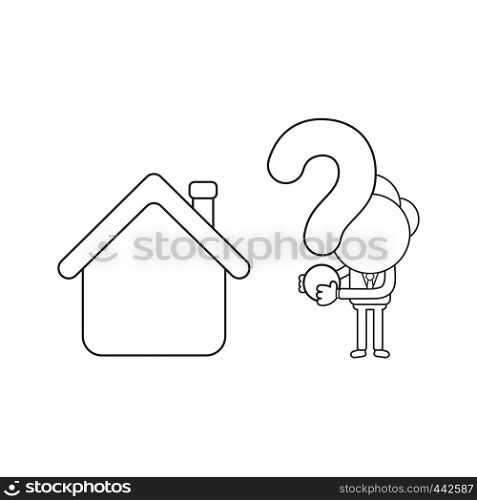 Vector illustration concept of businessman character with house and holding question mark. Black outline.