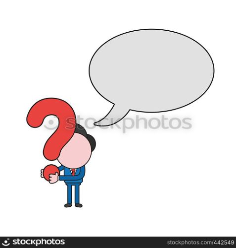 Vector illustration concept of businessman character with speech bubble and holding question mark. Color and black outlines.