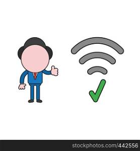 Vector illustration concept of businessman character with wireless wifi symbol with check mark and giving thumbs up. Color and black outlines.