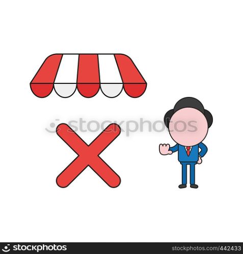 Vector illustration concept of businessman character with x mark under store awning and showing hand stop gesture. Color and black outlines.