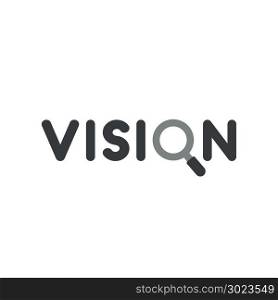 Vector illustration concept of vision word with magnifying glass icon.