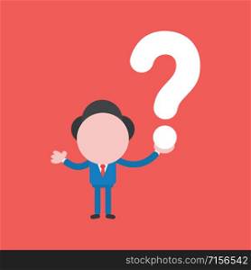 Vector illustration faceless businessman character holding question mark on red color background.