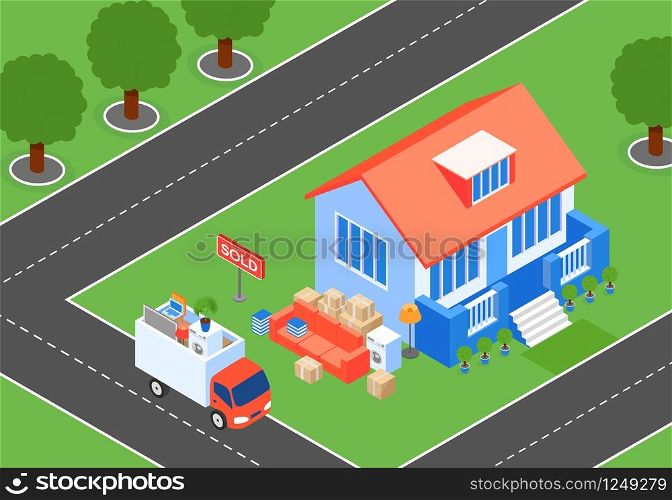 Vector Illustration Furniture Transportation. Furniture Van Arrived at House. Loading and Unloading Operations for Comfortable move with Furniture and Belongings. Near House on Lawn Sign Sold.. Vector Furniture Transportation Sold House.