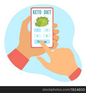 Vector illustration Hands holding phone, choice, purchase keto diet foods. Healthy lifestyle, proper nutrition. Fats, proteins, low carbs ketogenic diet food. Design for app, websites, print