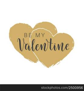 Vector illustration. Handwritten lettering of Be My Valentine. Objects isolated on white background.. Handwritten lettering of Be My Valentine