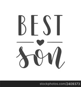 Vector Illustration. Handwritten Lettering of Best Son. Template for Banner, Greeting Card, Postcard, Invitation, Party, Poster, Print or Web Product. Objects Isolated on White Background.. Handwritten Lettering of Best Son. Vector Illustration.