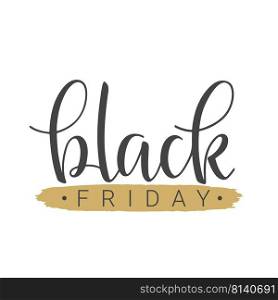 Vector illustration. Handwritten lettering of Black Friday. Objects isolated on white background.. Handwritten lettering of Black Friday
