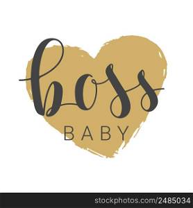 Vector Illustration. Handwritten Lettering of Boss Baby. Template for Banner, Card, Label, Postcard, Poster, Sticker, Print or Web Product. Objects Isolated on White Background.. Handwritten Lettering of Boss Baby on White Background. Vector Illustration.