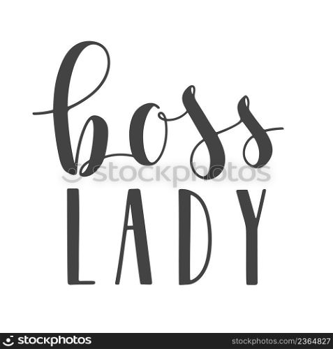 Vector Illustration. Handwritten Lettering of Boss Lady. Template for Banner, Card, Label, Postcard, Poster, Sticker, Print or Web Product. Objects Isolated on White Background.. Handwritten Lettering of Boss Lady on White Background. Vector Illustration.