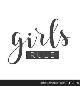 Vector Illustration. Handwritten Lettering of Girls Rule. Template for Banner, Card, Label, Postcard, Poster, Sticker, Print or Web Product. Objects Isolated on White Background.. Handwritten Lettering of Girls Rule on White Background. Vector Illustration.