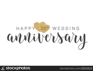 Vector Illustration. Handwritten Lettering of Happy 20th Wedding Anniversary. Template for Banner, Card, Label, Postcard, Poster, Sticker, Print or Web Product. Objects Isolated on White Background.. Handwritten Lettering of Happy 20th Wedding Anniversary. Vector Illustration.