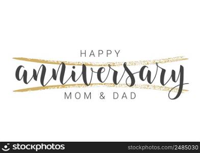 Vector Illustration. Handwritten Lettering of Happy Anniversary Mom and Dad. Template for Banner, Card, Label, Postcard, Poster, Sticker, Print or Web Product. Objects Isolated on White Background.. Handwritten Lettering of Happy Anniversary Mom and Dad. Vector Illustration.