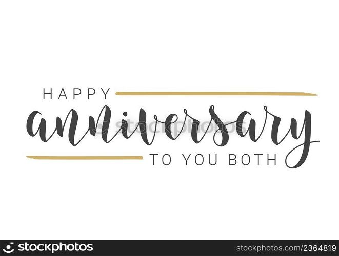 Vector Illustration. Handwritten Lettering of Happy Anniversary to You Both. Template for Banner, Card, Label, Postcard, Poster, Sticker, Print or Web Product. Objects Isolated on White Background.. Handwritten Lettering of Happy Anniversary to You Both. Vector Illustration.