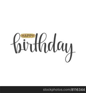 Vector illustration. Handwritten lettering of Happy Birthday. Objects isolated on white background.. Handwritten lettering of Happy Birthday