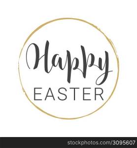 Vector illustration. Handwritten lettering of Happy Easter. Template for Greeting Card. Objects isolated on white background.. Handwritten lettering of Happy Easter. Vector illustration.
