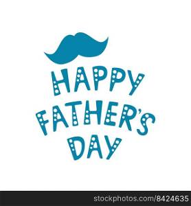 Vector illustration. Handwritten lettering of Happy Father s Day. Objects isolated on white background.. Handwritten lettering of Happy Father s Day on white background.