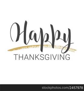 Vector illustration. Handwritten lettering of Happy Thanksgiving Day. Template for Greeting Card or Invitation. Objects isolated on white background.. Handwritten lettering of Happy Thanksgiving Day. Vector Illustration.