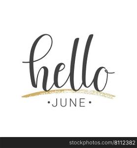 Vector illustration. Handwritten lettering of Hello June. Objects isolated on white background.. Handwritten lettering of Hello June