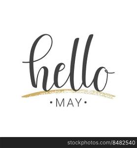 Vector illustration. Handwritten lettering of Hello May. Template for Greeting Card, Postcard, Poster, Print or Web Product. Objects Isolated on White Background.. Handwritten lettering of Hello May. Vector Illustration.