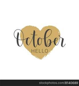 Vector illustration. Handwritten lettering of Hello October. Objects isolated on white background.. Handwritten lettering of Hello October on white background