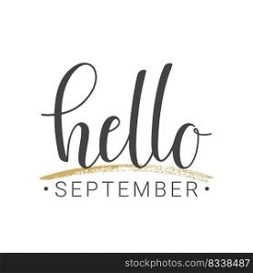 Vector illustration. Handwritten lettering of Hello September. Objects isolated on white background.. Handwritten lettering of Hello September