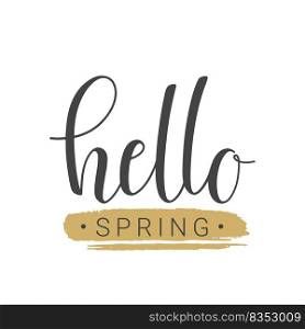 Vector illustration. Handwritten lettering of Hello Spring. Objects isolated on white background.. Handwritten lettering of Hello Spring