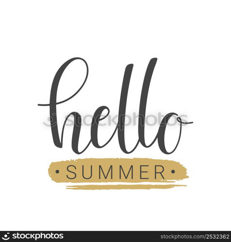 Vector illustration. Handwritten lettering of Hello Summer. Objects isolated on white background.. Handwritten lettering of Hello Summer