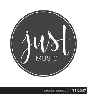 Vector illustration. Handwritten lettering of Just Music. Objects isolated on white background.. Handwritten lettering of Just Music